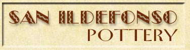 SAN ILDEFONSO POTTERY